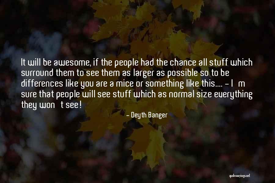 I M Awesome Quotes By Deyth Banger