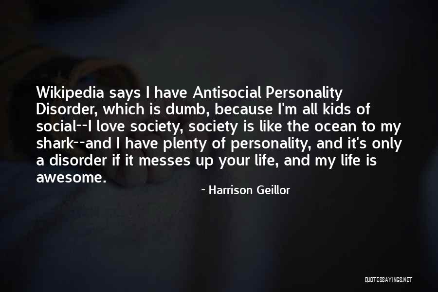 I M Awesome Quotes By Harrison Geillor