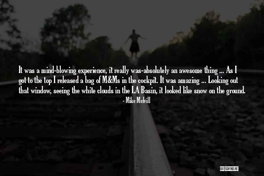 I M Awesome Quotes By Mike Melvill