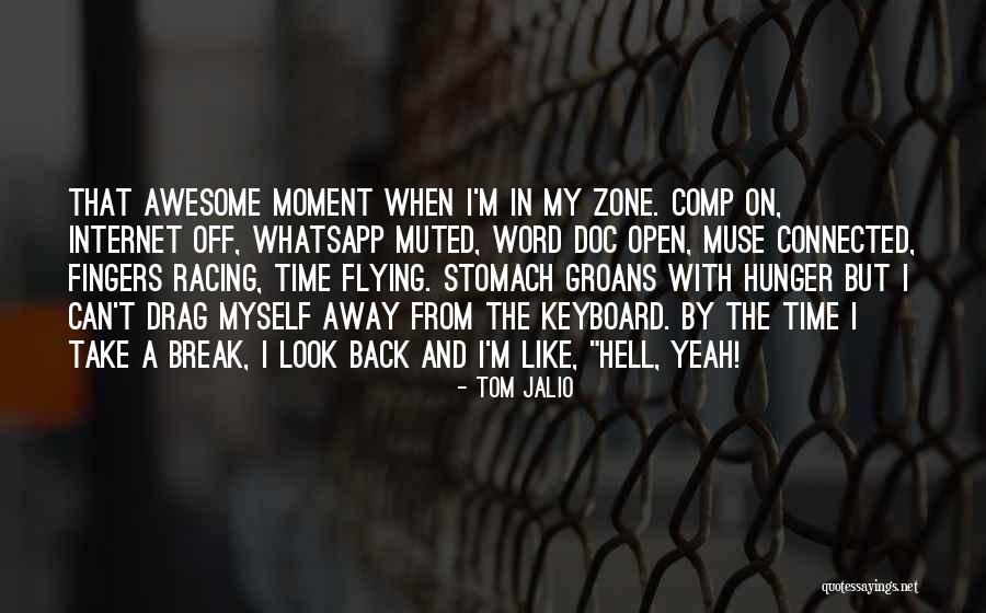 I M Awesome Quotes By Tom Jalio I M Awesome Quotes By Tom Jalio