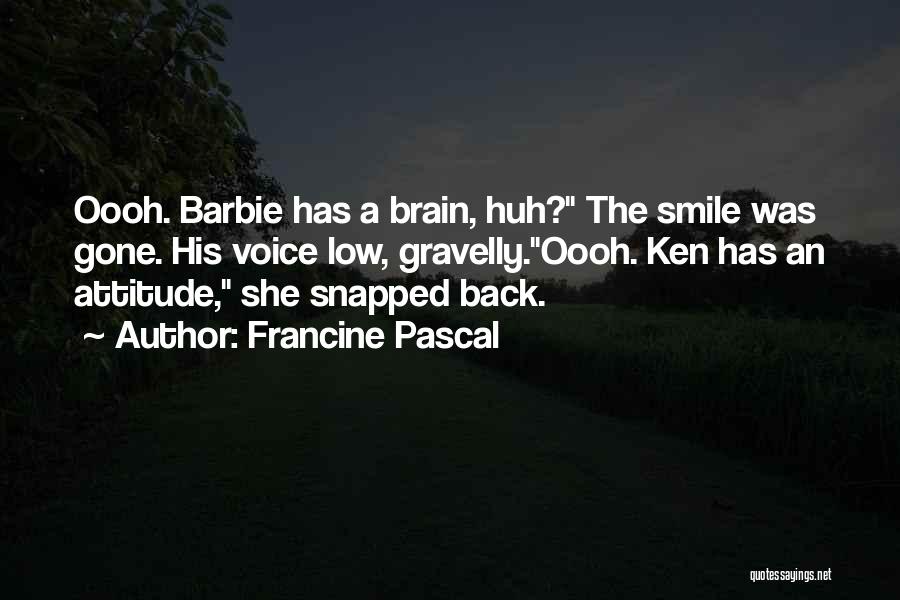 I ' M Back Attitude Quotes By Francine Pascal