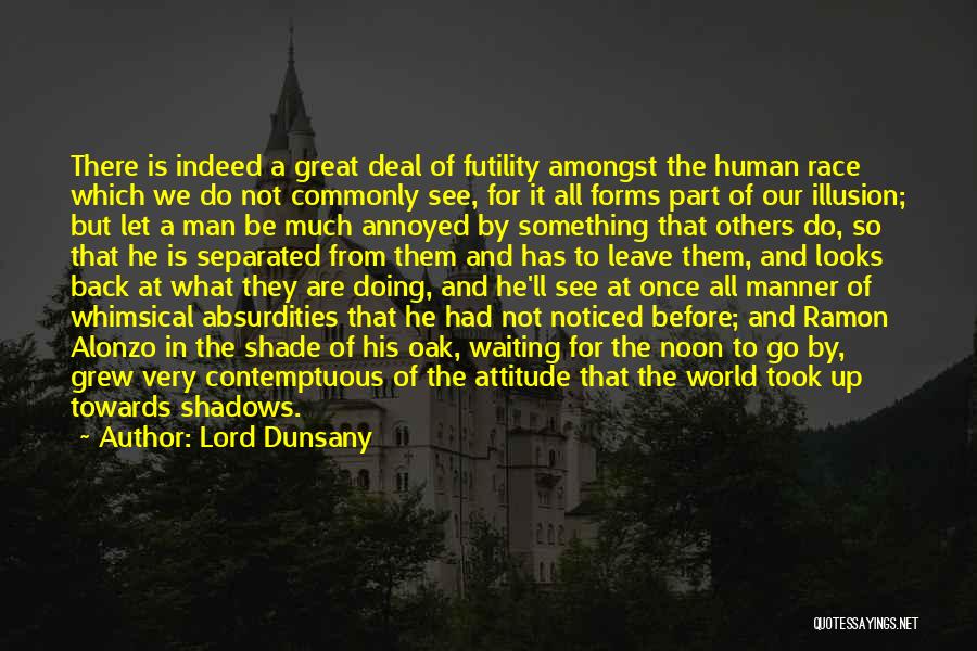 I ' M Back Attitude Quotes By Lord Dunsany