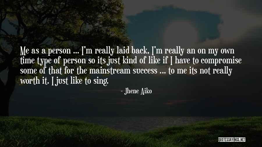 I M Back Quotes By Jhene Aiko