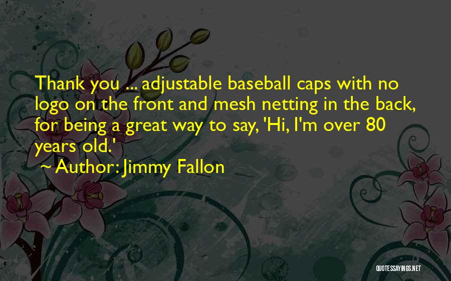I M Back Quotes By Jimmy Fallon