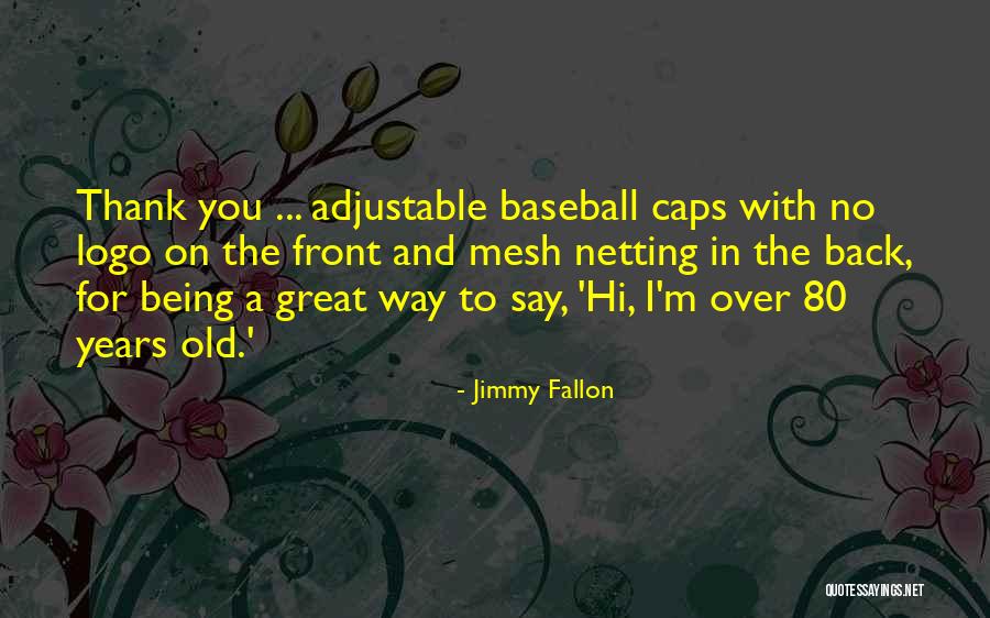 I M Back Quotes By Jimmy Fallon