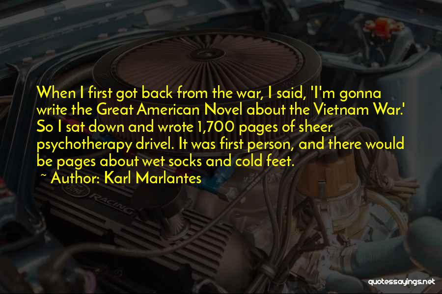 I M Back Quotes By Karl Marlantes