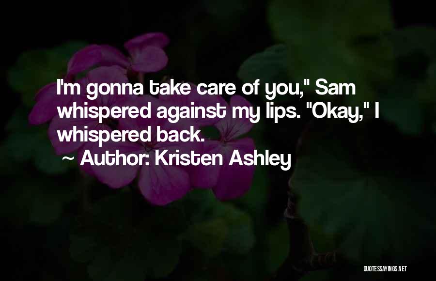 I M Back Quotes By Kristen Ashley