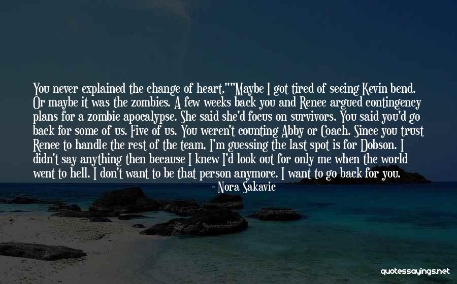 I M Back Quotes By Nora Sakavic