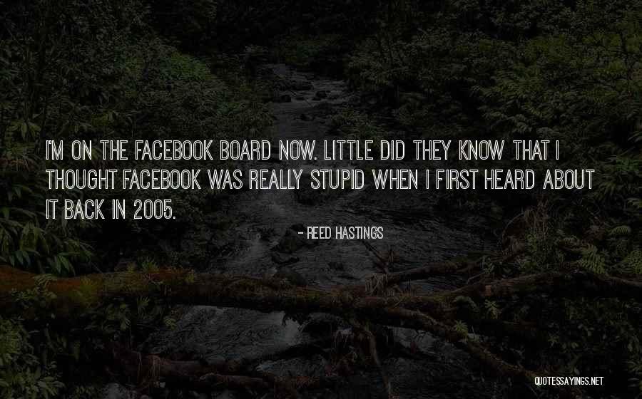 I M Back Quotes By Reed Hastings