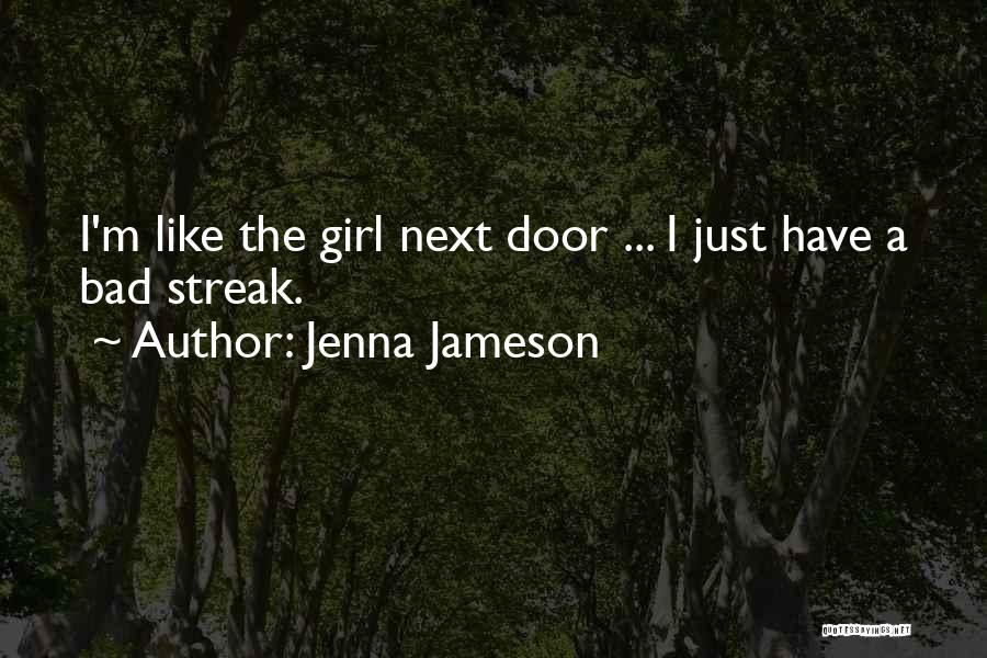I M Bad Girl Quotes By Jenna Jameson