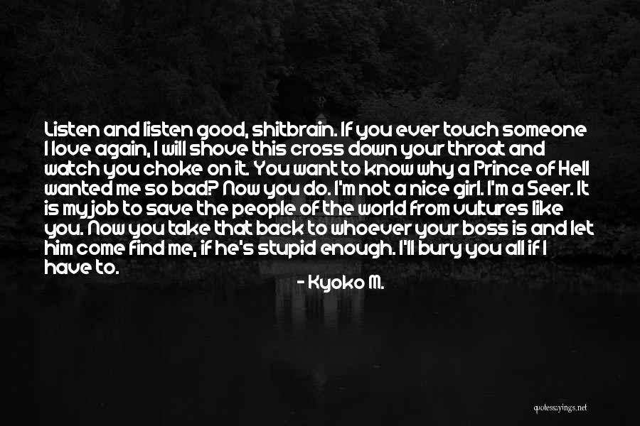 I M Bad Girl Quotes By Kyoko M. I M Bad Girl Quotes By Kyoko M.
