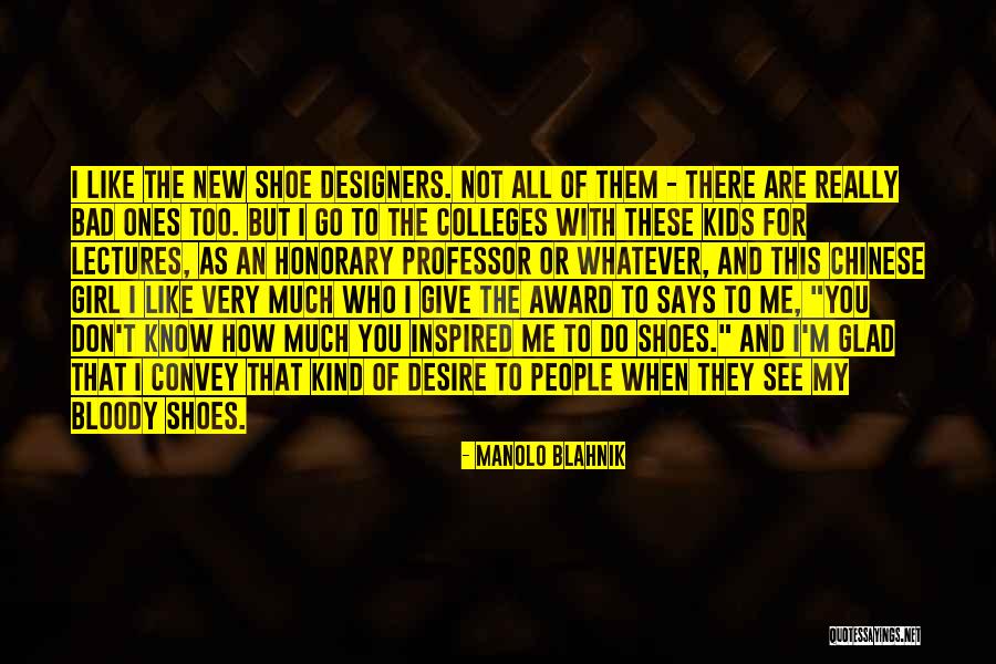 I M Bad Girl Quotes By Manolo Blahnik I M Bad Girl Quotes By Manolo Blahnik