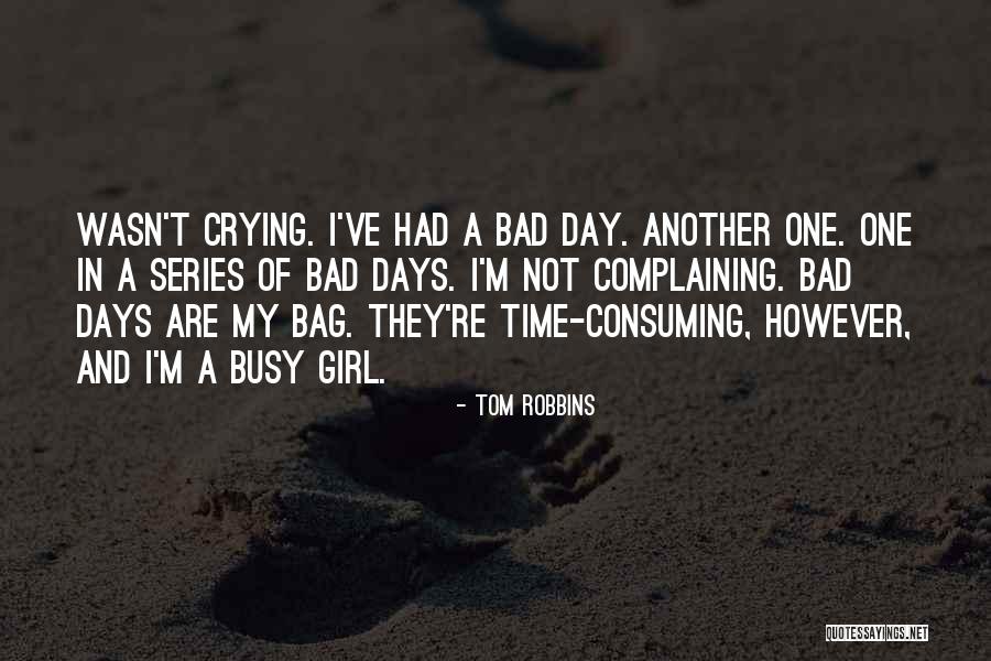 I M Bad Girl Quotes By Tom Robbins