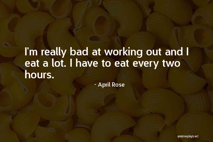 I M Bad Quotes By April Rose I M Bad Quotes By April Rose