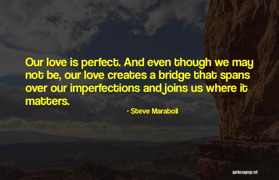 I ' M By Far Perfect Quotes By Steve Maraboli