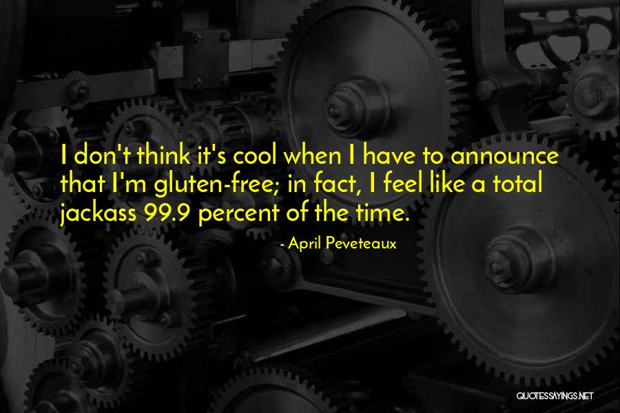 I M Cool Quotes By April Peveteaux I M Cool Quotes By April Peveteaux
