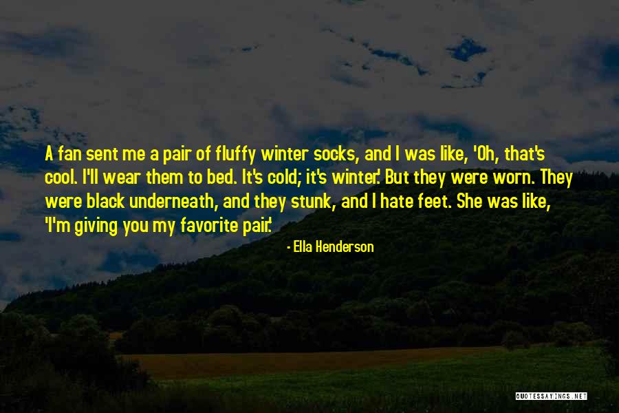 I M Cool Quotes By Ella Henderson I M Cool Quotes By Ella Henderson