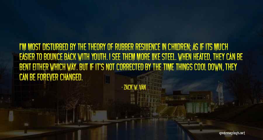 I M Cool Quotes By Zack W. Van I M Cool Quotes By Zack W. Van