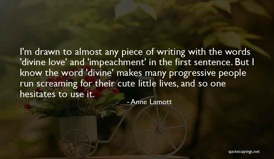 I M Cute Quotes By Anne Lamott