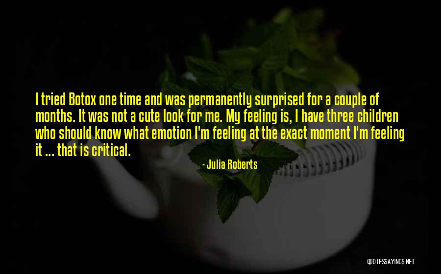 I M Cute Quotes By Julia Roberts