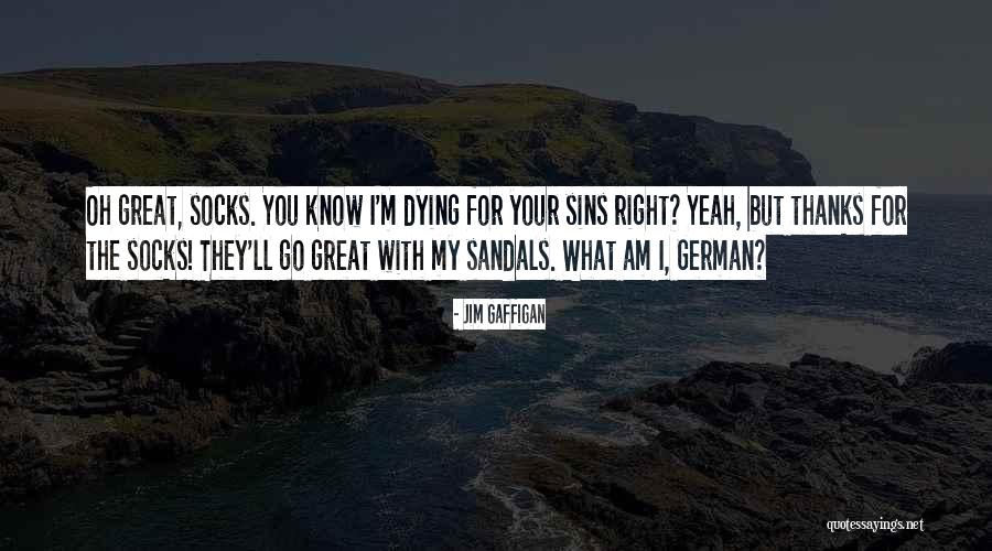 I M Dying Quotes By Jim Gaffigan I M Dying Quotes By Jim Gaffigan