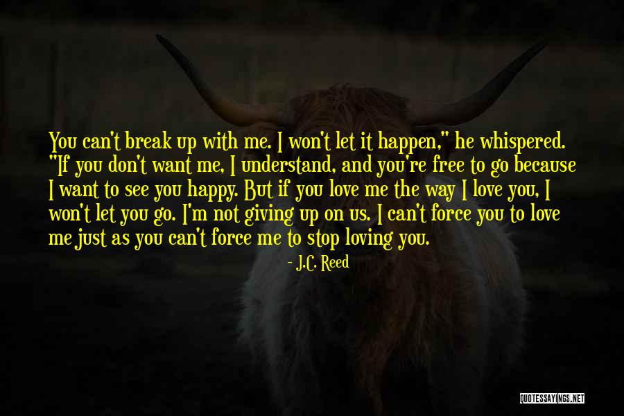 I M Happy With You Quotes By J.C. Reed I M Happy With You Quotes By J.C. Reed
