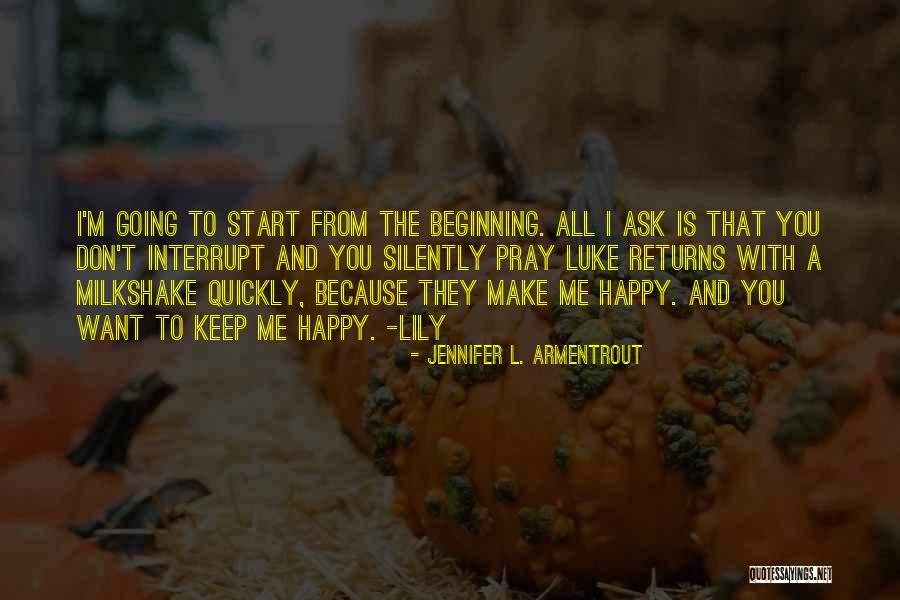 I M Happy With You Quotes By Jennifer L. Armentrout I M Happy With You Quotes By Jennifer L. Armentrout