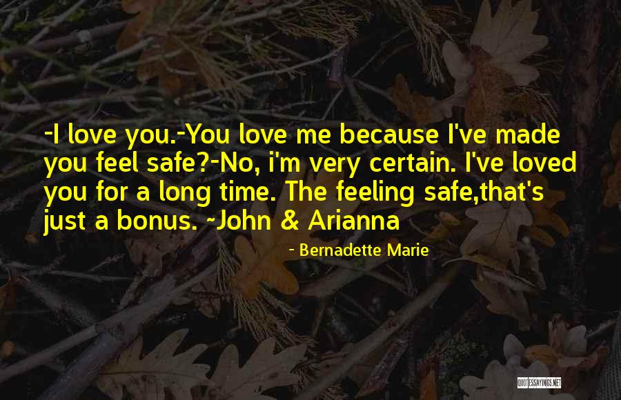 I ' M Made For You Quotes By Bernadette Marie