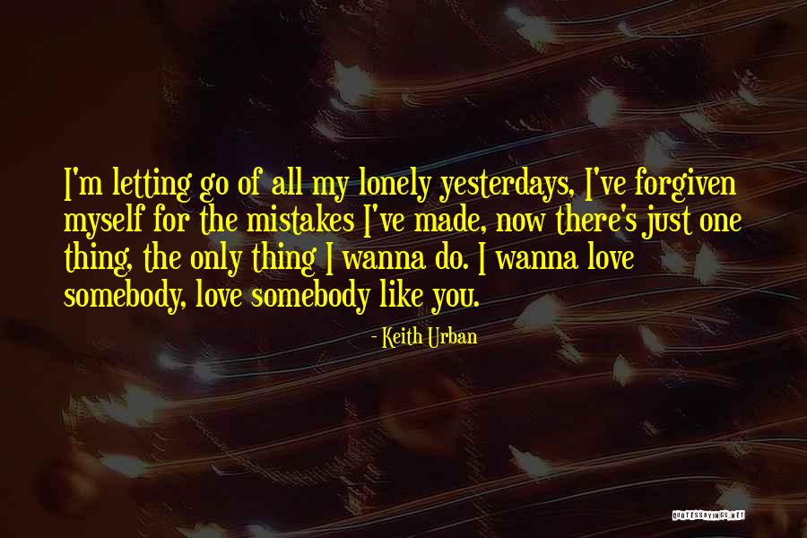 I ' M Made For You Quotes By Keith Urban