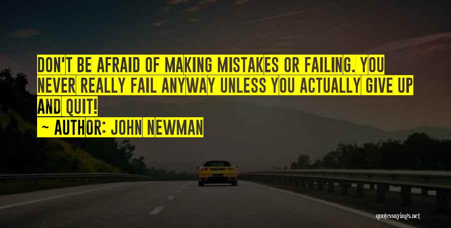 I ' M Not Afraid To Fail Quotes By John Newman
