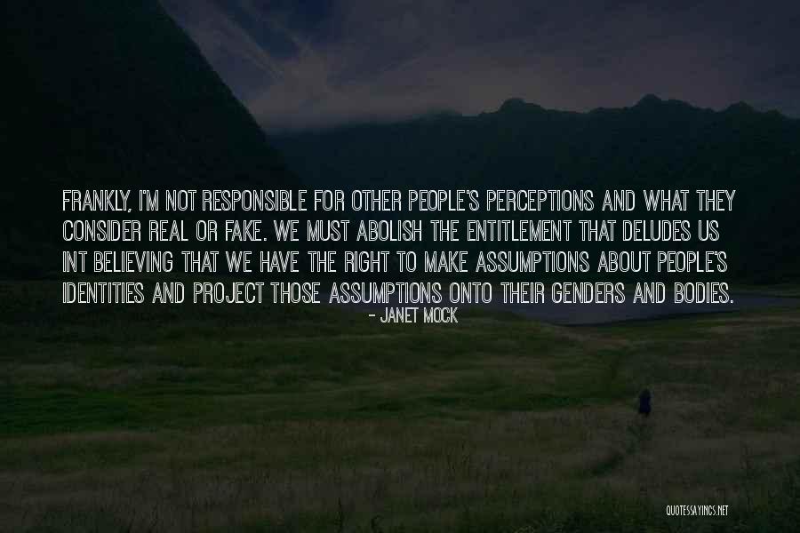 I ' M Not Fake Quotes By Janet Mock I ' M Not Fake Quotes By Janet Mock