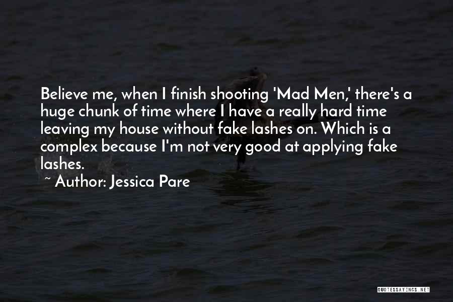 I ' M Not Fake Quotes By Jessica Pare