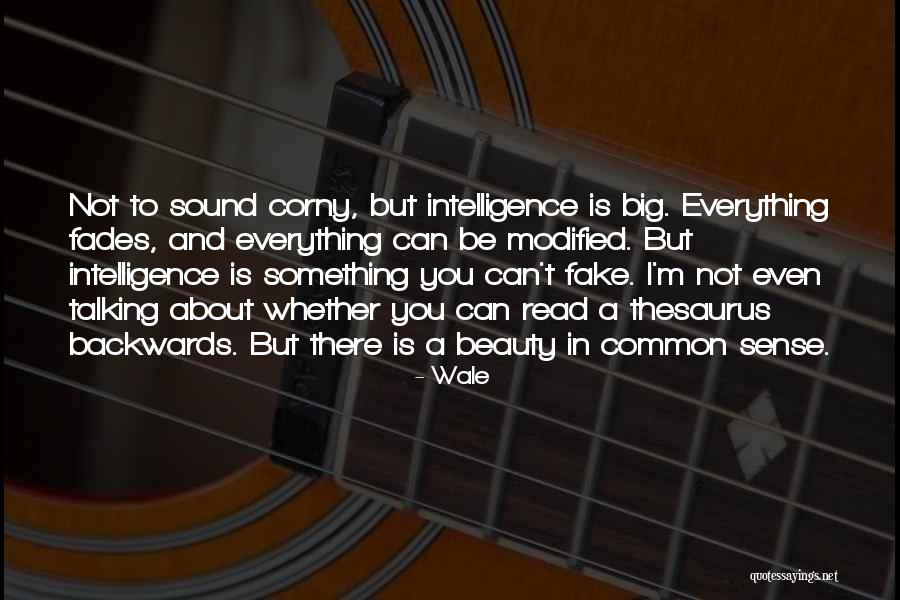 I ' M Not Fake Quotes By Wale I ' M Not Fake Quotes By Wale