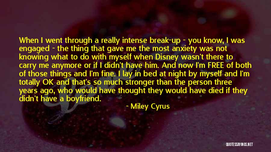 I M Not Fine Quotes By Miley Cyrus