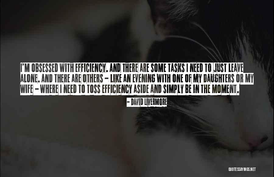 I M Obsessed Quotes By David Livermore I M Obsessed Quotes By David Livermore