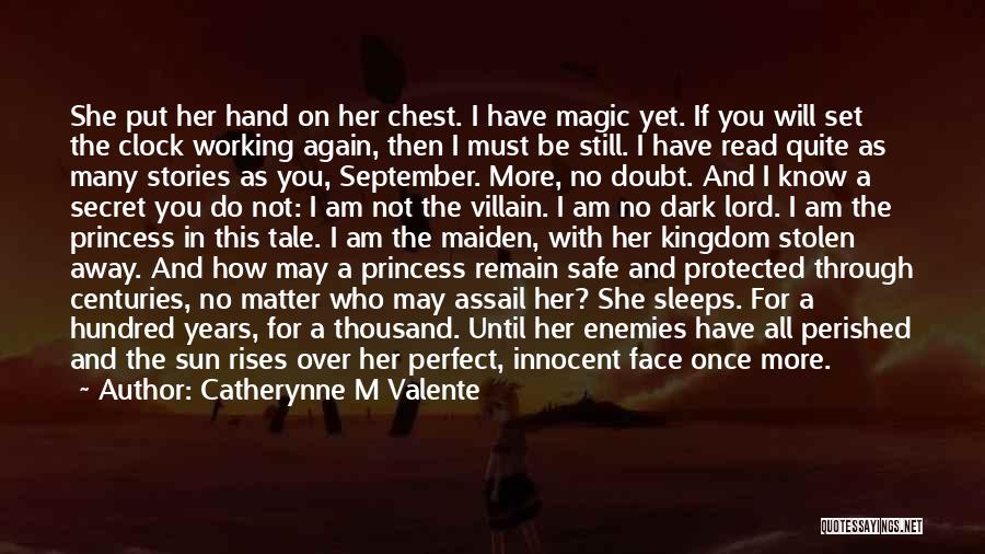 I M Princess Quotes By Catherynne M Valente