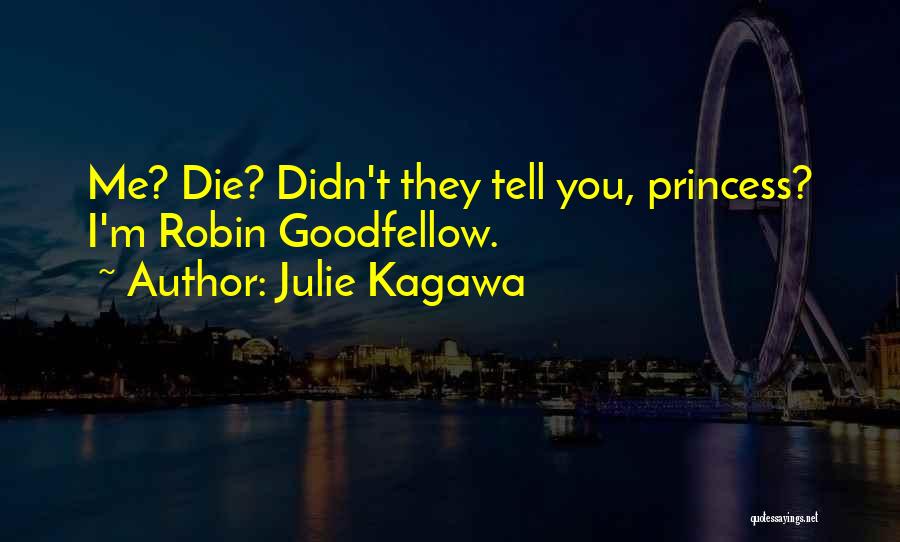 I M Princess Quotes By Julie Kagawa