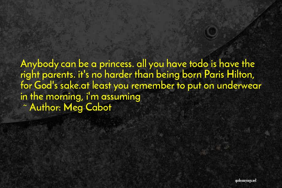 I M Princess Quotes By Meg Cabot
