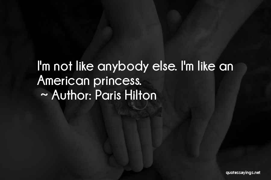 I M Princess Quotes By Paris Hilton