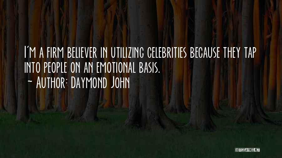 I M Quotes By Daymond John