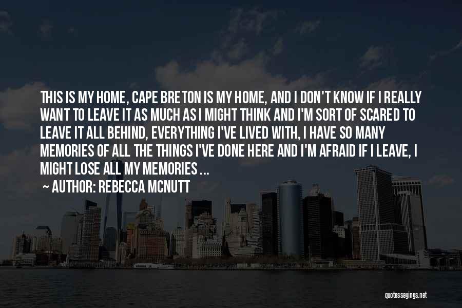 I ' M Scared To Lose You Quotes By Rebecca McNutt