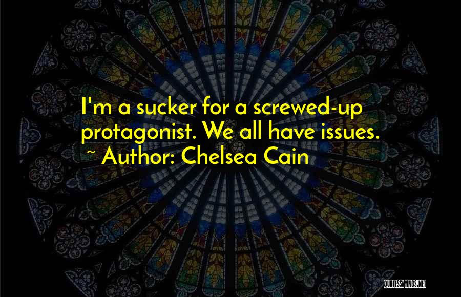 I M Screwed Quotes By Chelsea Cain