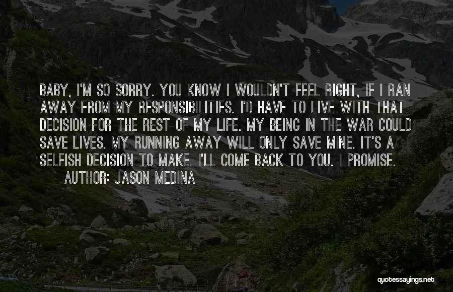 I ' M So Sorry Baby Quotes By Jason Medina