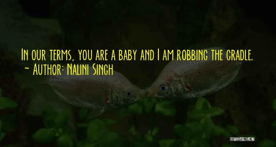 I ' M So Sorry Baby Quotes By Nalini Singh