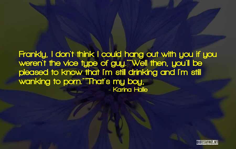 I M Still With You Quotes By Karina Halle I M Still With You Quotes By Karina Halle