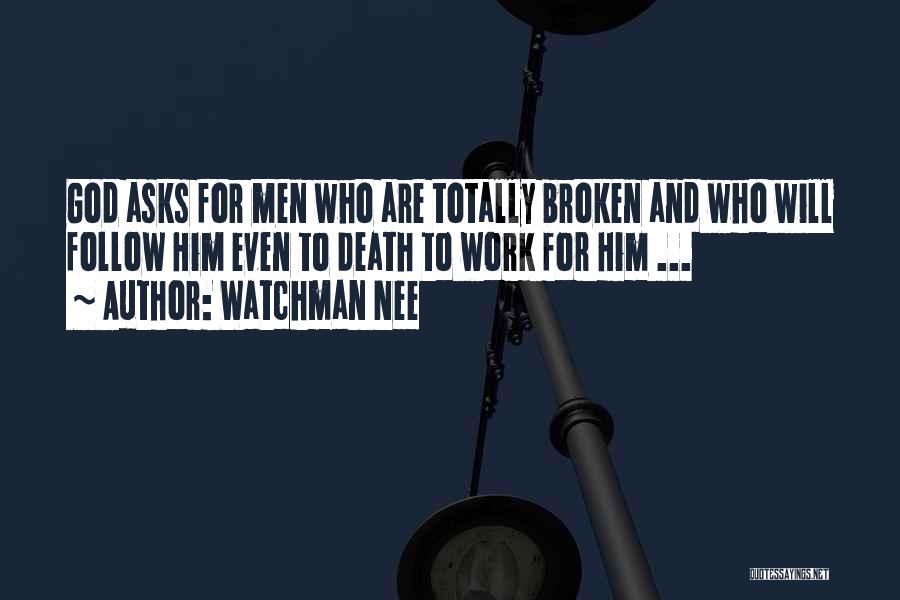 I M Totally Broken Quotes By Watchman Nee