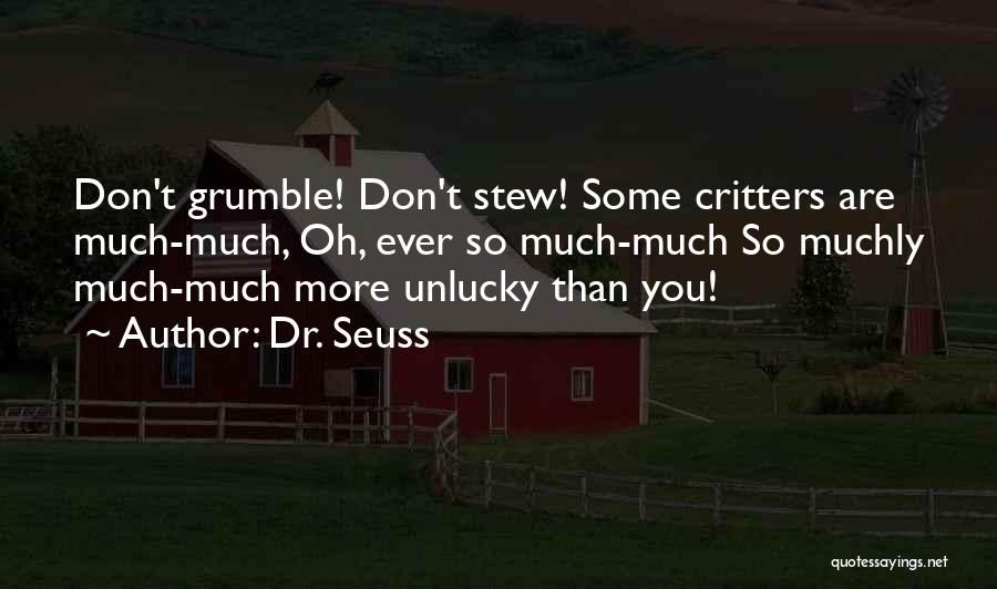 I ' M Unlucky Quotes By Dr. Seuss