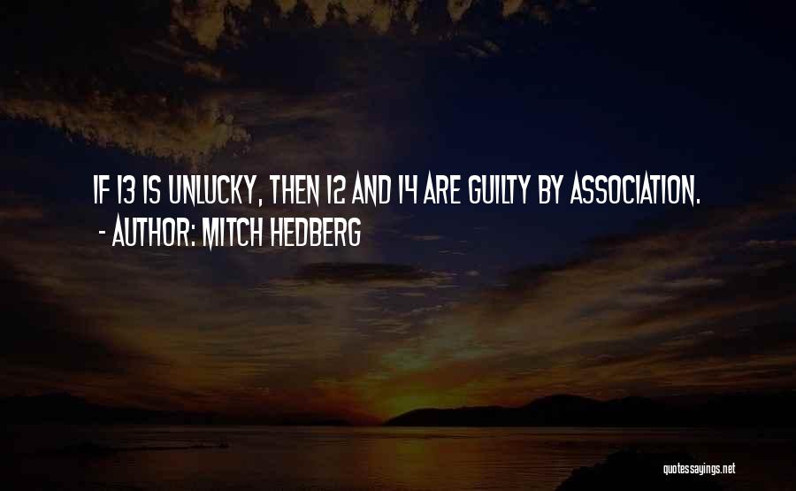 I ' M Unlucky Quotes By Mitch Hedberg