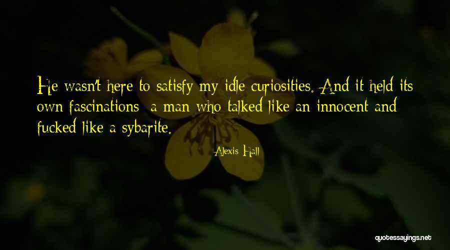 I ' M Very Innocent Quotes By Alexis Hall I ' M Very Innocent Quotes By Alexis Hall