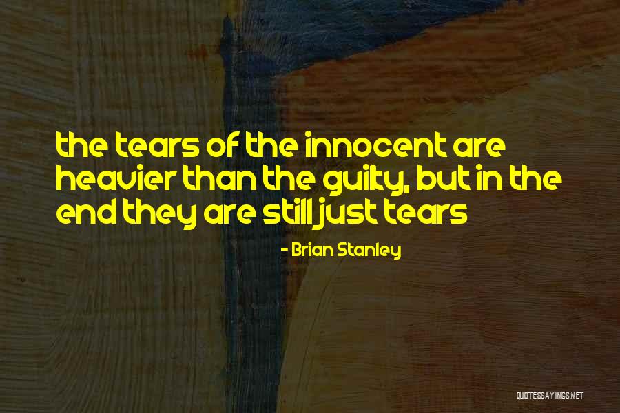 I ' M Very Innocent Quotes By Brian Stanley I ' M Very Innocent Quotes By Brian Stanley